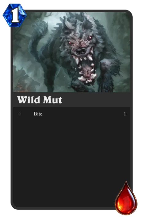 Wild Mut — 1 XP, 1 HP